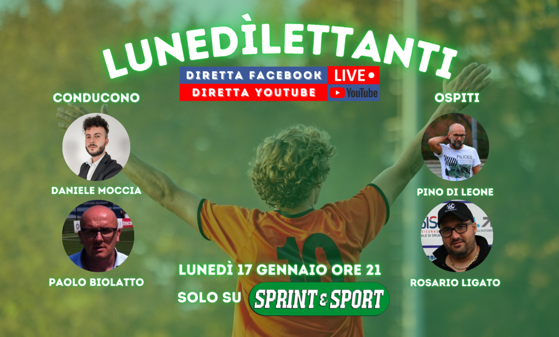 LuneDìlettanti: la seconda puntata del programma targato Sprint e Sport