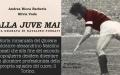 Alla Juve mai, storia di un ragazzo del Filadelfia: fede granata e sogni di riscatto